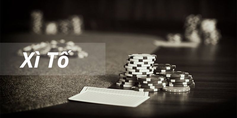 Chiến thuật đoán bài đối thủ trong xì tố